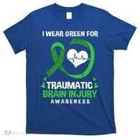 I Wear Green For Traumatic Brain Injury Awareness Gift T-Shirt thumb 0