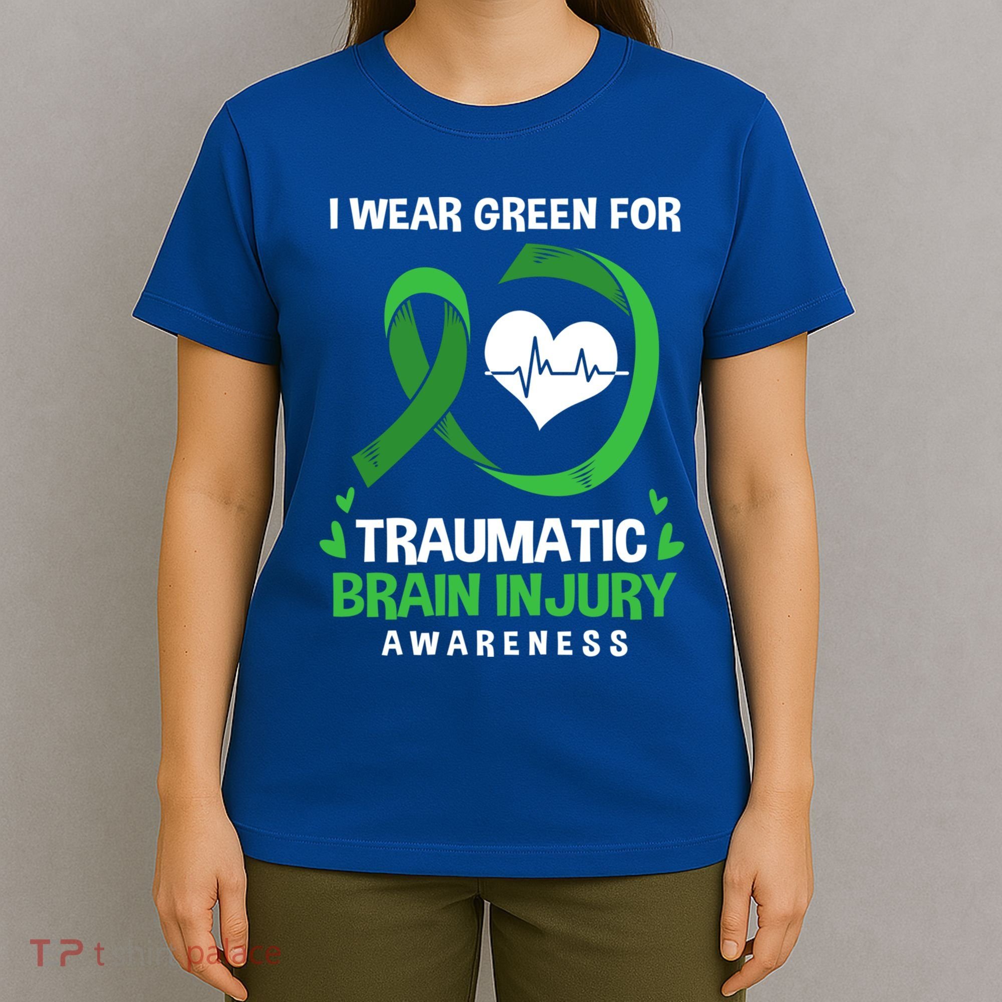 I Wear Green For Traumatic Brain Injury Awareness Gift T-Shirt