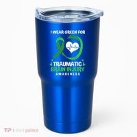 I Wear Green For Traumatic Brain Injury Awareness Gift Tumbler thumb 0