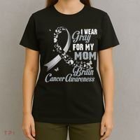 I Wear Grey For My Mom Brain Cancer Awareness T-Shirt thumb 4