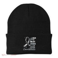 I Wear Grey For My Mom Brain Cancer Awareness Beanie thumb 0