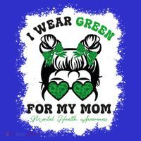 I Wear Green For My Mom Tal Health Awareness Month Gift T-Shirt thumb 7