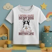 I Work Hard So My Dog Can Live A Better Life Toddler T-Shirt thumb 3