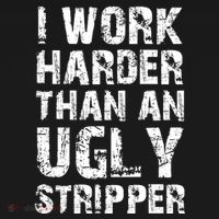 I Work Harder Than An Ugly Stripper Funny Graphic (On Back) Pajama Set thumb 2