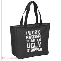 I Work Harder Than An Ugly Stripper Funny Graphic (On Back) Tote Bag thumb 2