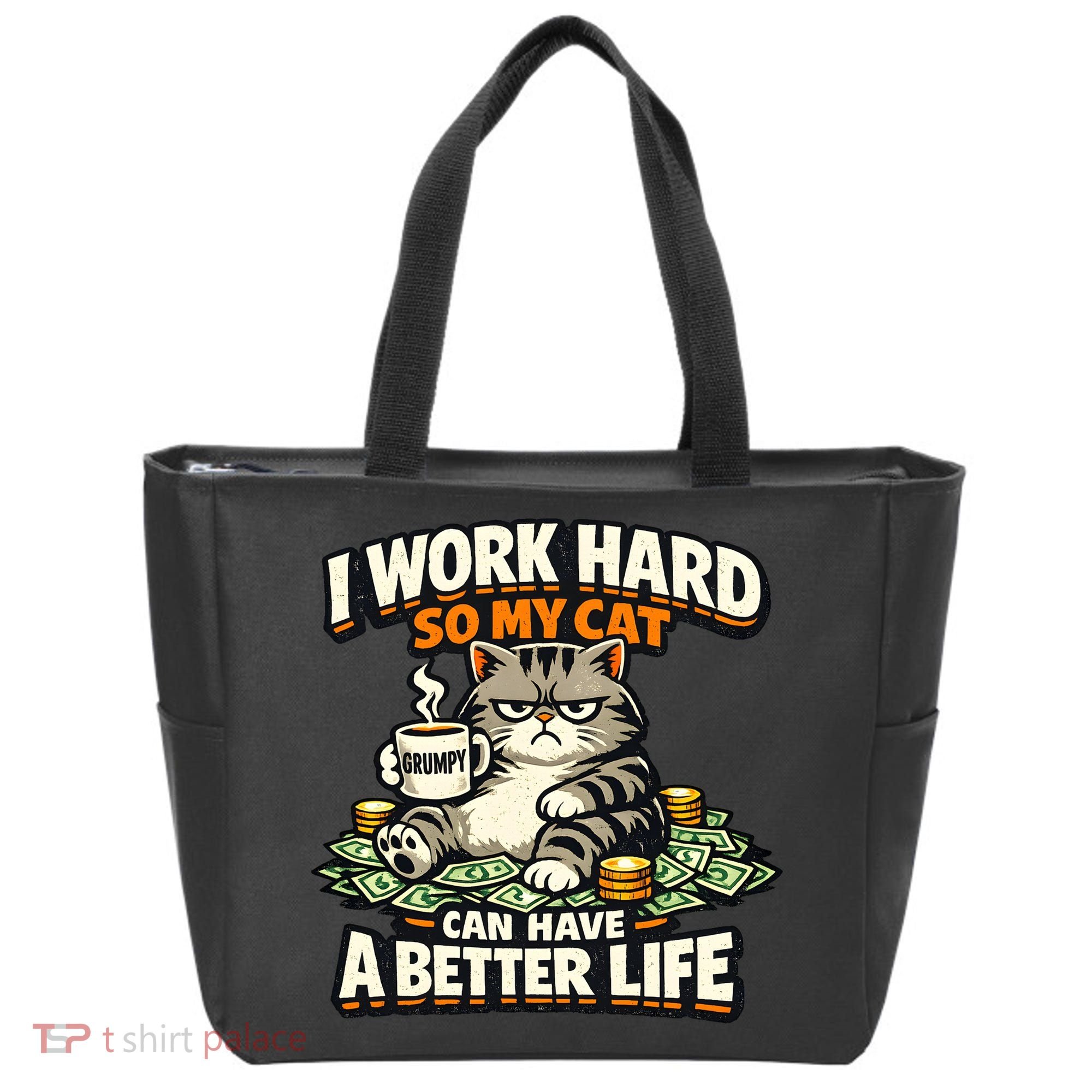 I Work Hard So My Cat Can Have A Better Life Cat Humor Tote Bag