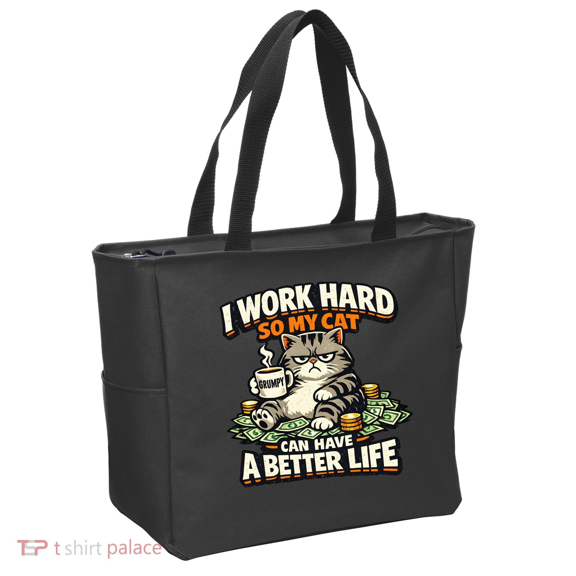 I Work Hard So My Cat Can Have A Better Life Cat Humor Tote Bag