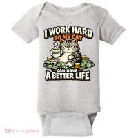 I Work Hard So My Cat Can Have A Better Life Cat Humor Baby Bodysuit thumb 0