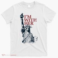 IM With Her Statue Of Lady Liberty Patriotic T-Shirt thumb 0