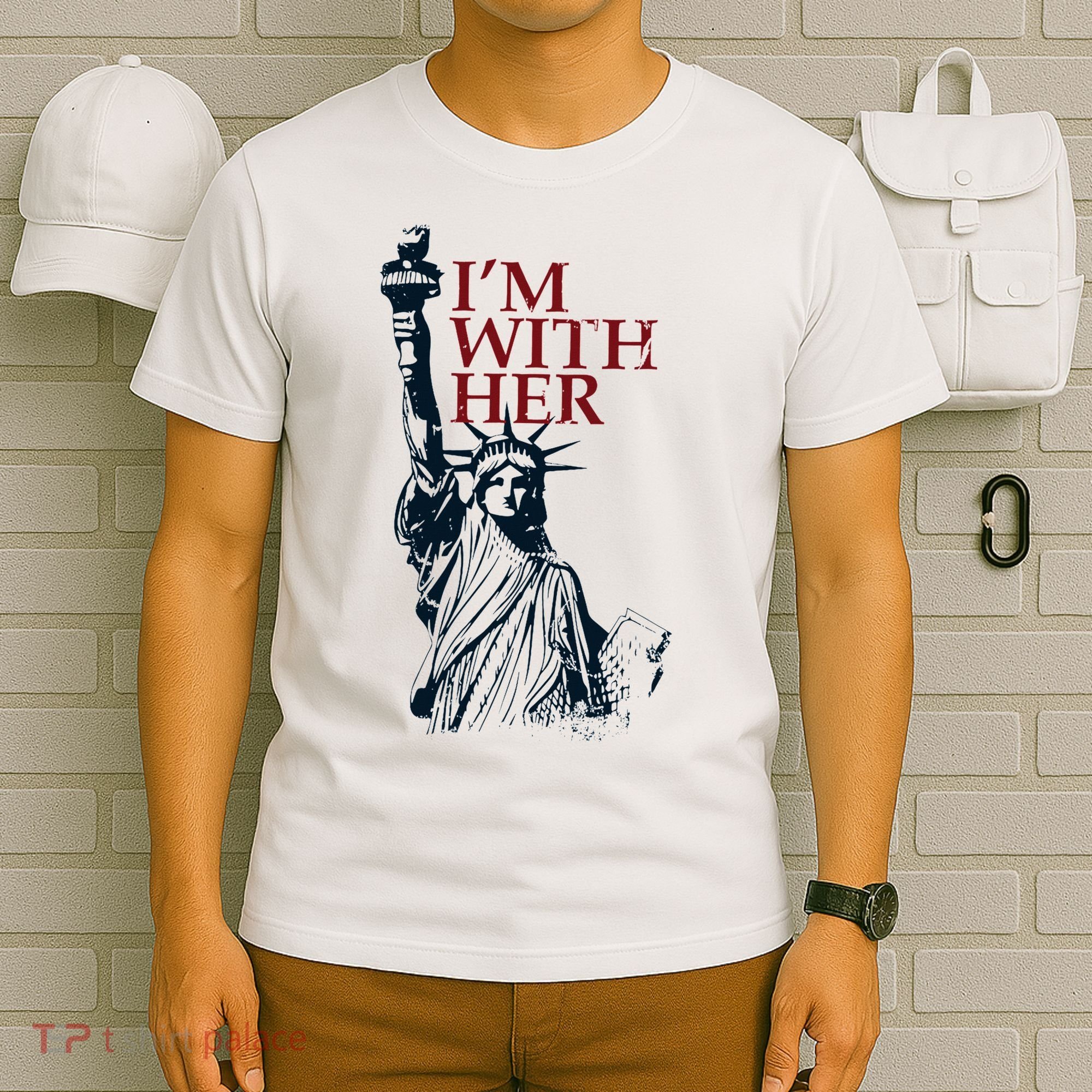 IM With Her Statue Of Lady Liberty Patriotic T-Shirt