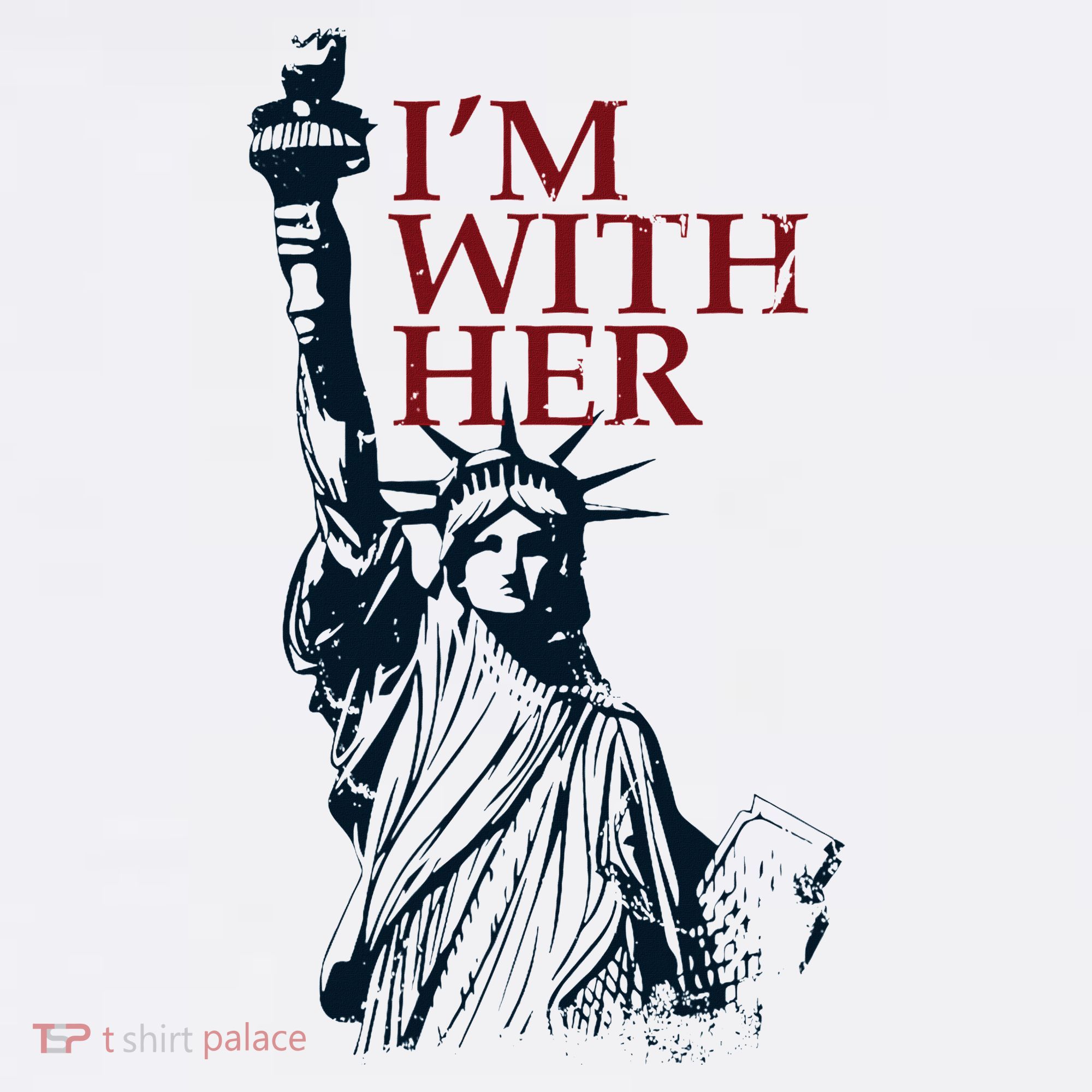 IM With Her Statue Of Lady Liberty Patriotic T-Shirt