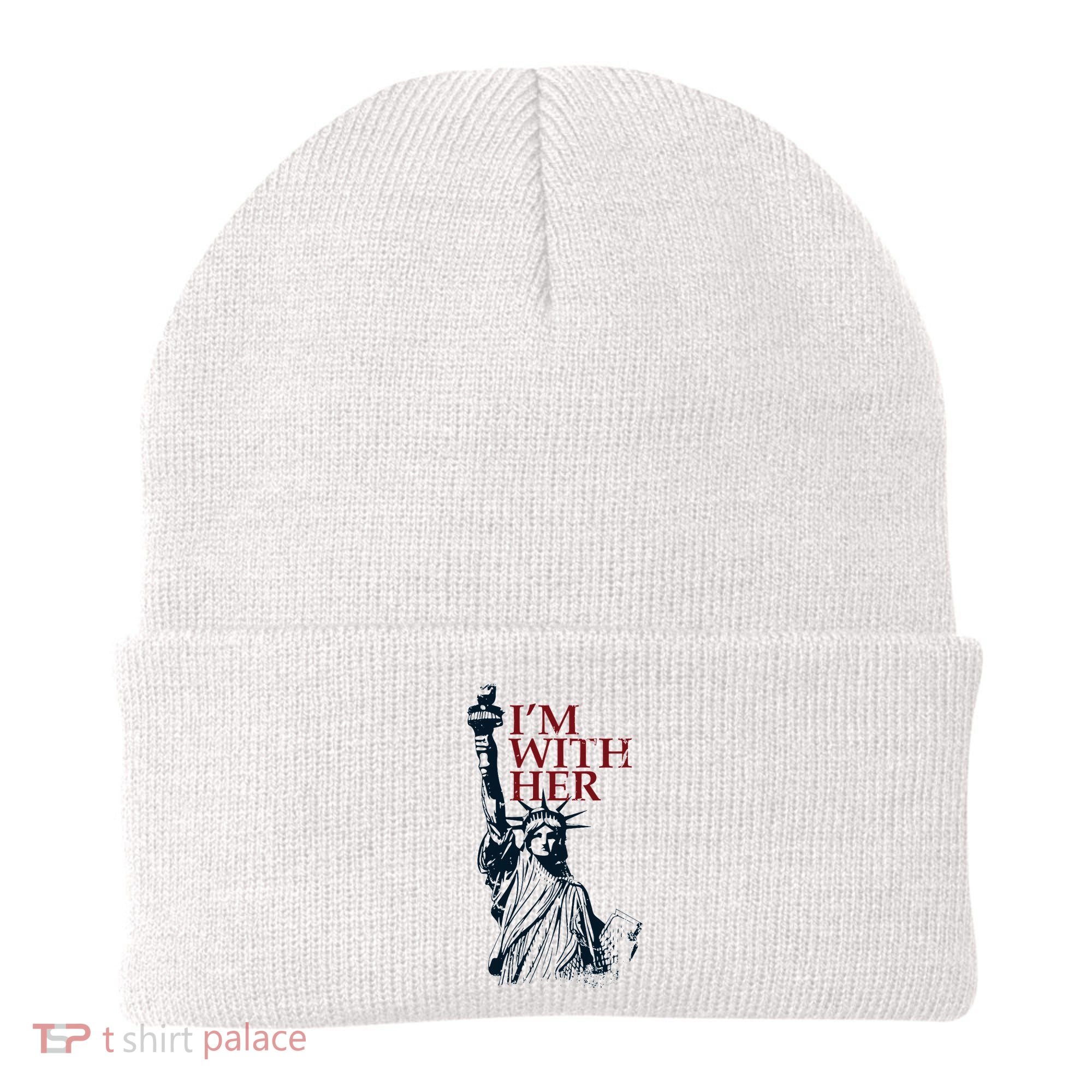 IM With Her Statue Of Lady Liberty Patriotic Beanie