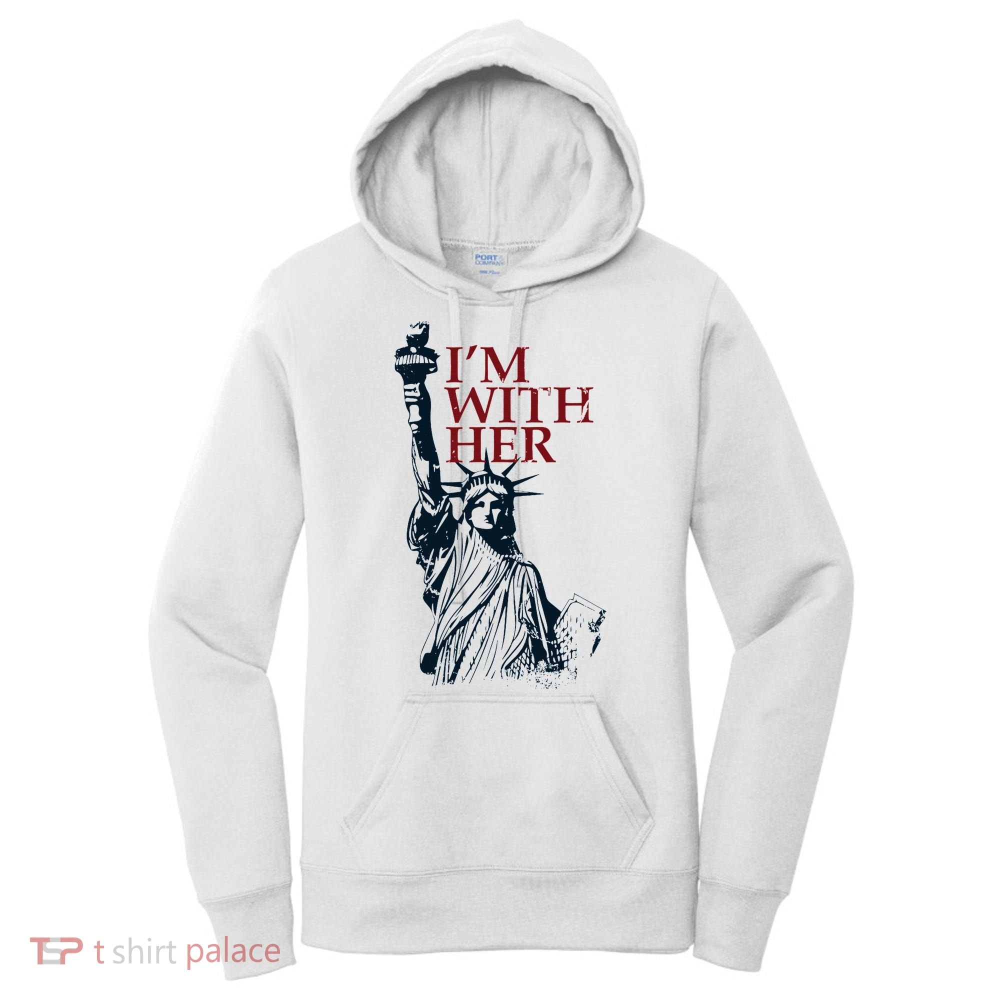 IM With Her Statue Of Lady Liberty Patriotic Women's Hoodie