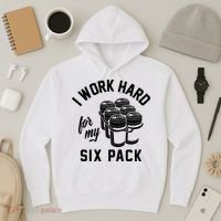 I Work Hard For My Six Pack Funny Beer Meme Hoodie thumb 3