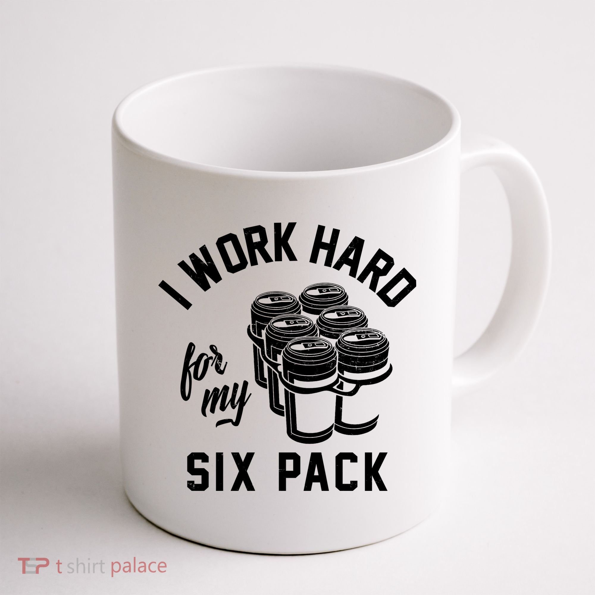 I Work Hard For My Six Pack Funny Beer Meme Coffee Mug