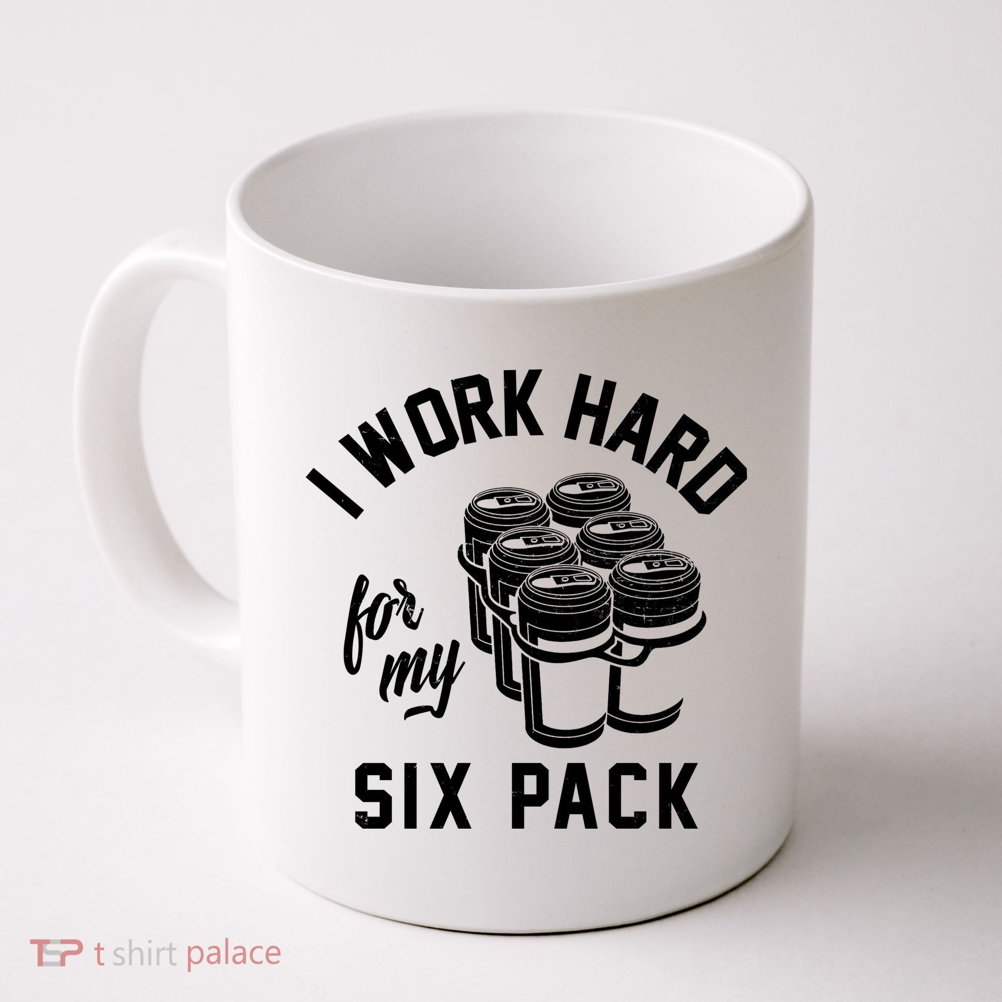 I Work Hard For My Six Pack Funny Beer Meme Coffee Mug