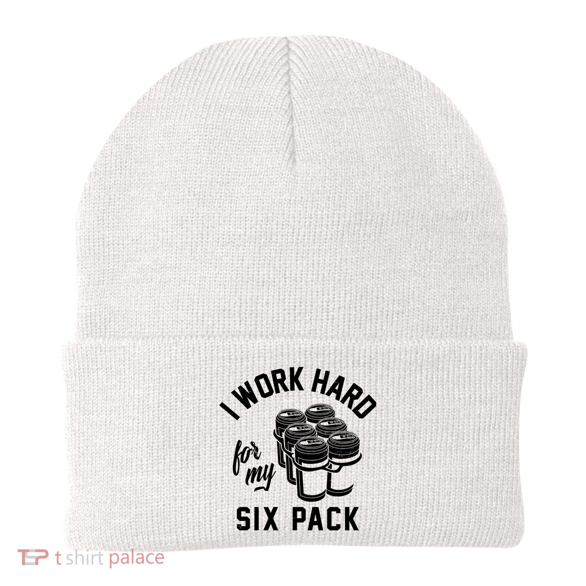 I Work Hard For My Six Pack Funny Beer Meme Beanie