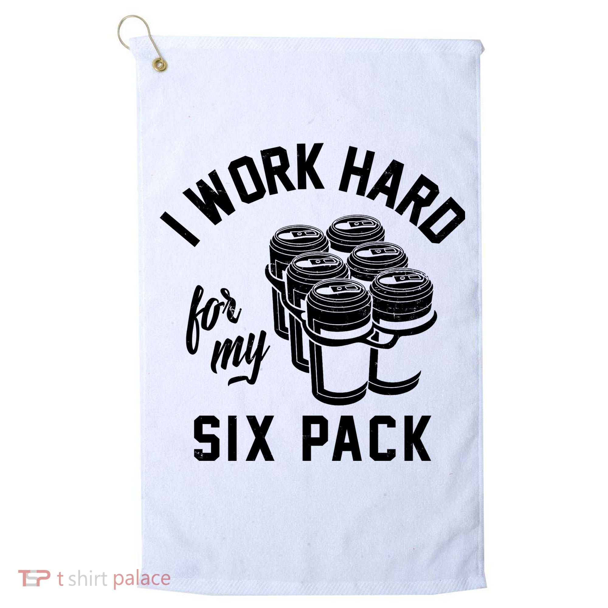 I Work Hard For My Six Pack Funny Beer Meme Golf Towel