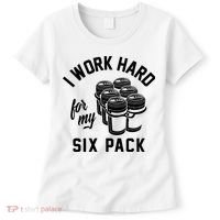 I Work Hard For My Six Pack Funny Beer Meme Women's T-Shirt thumb 0