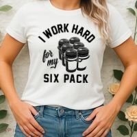 I Work Hard For My Six Pack Funny Beer Meme Women's T-Shirt thumb 2