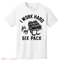 I Work Hard For My Six Pack Funny Beer Meme Kids T-Shirt thumb 0