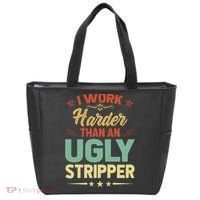 I Work Harder Than An Ugly Stripper Tote Bag thumb 0