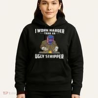 I Work Harder Than An Ugly Stripper Funny Welder Welding Hoodie thumb 5
