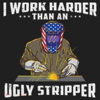 I Work Harder Than An Ugly Stripper Funny Welder Welding Beanie thumb 2