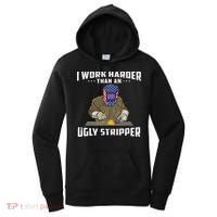 I Work Harder Than An Ugly Stripper Funny Welder Welding Women's Hoodie thumb 0