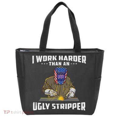 I Work Harder Than An Ugly Stripper Funny Welder Welding Tote Bag