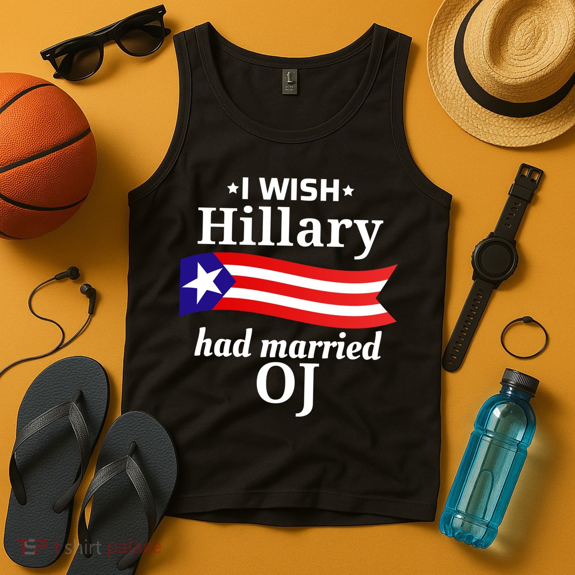 I Wish Hillary Had Married Oj Funny Anti Hillary Tank Top