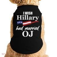 I Wish Hillary Had Married OJ Doggie Tank thumb 0