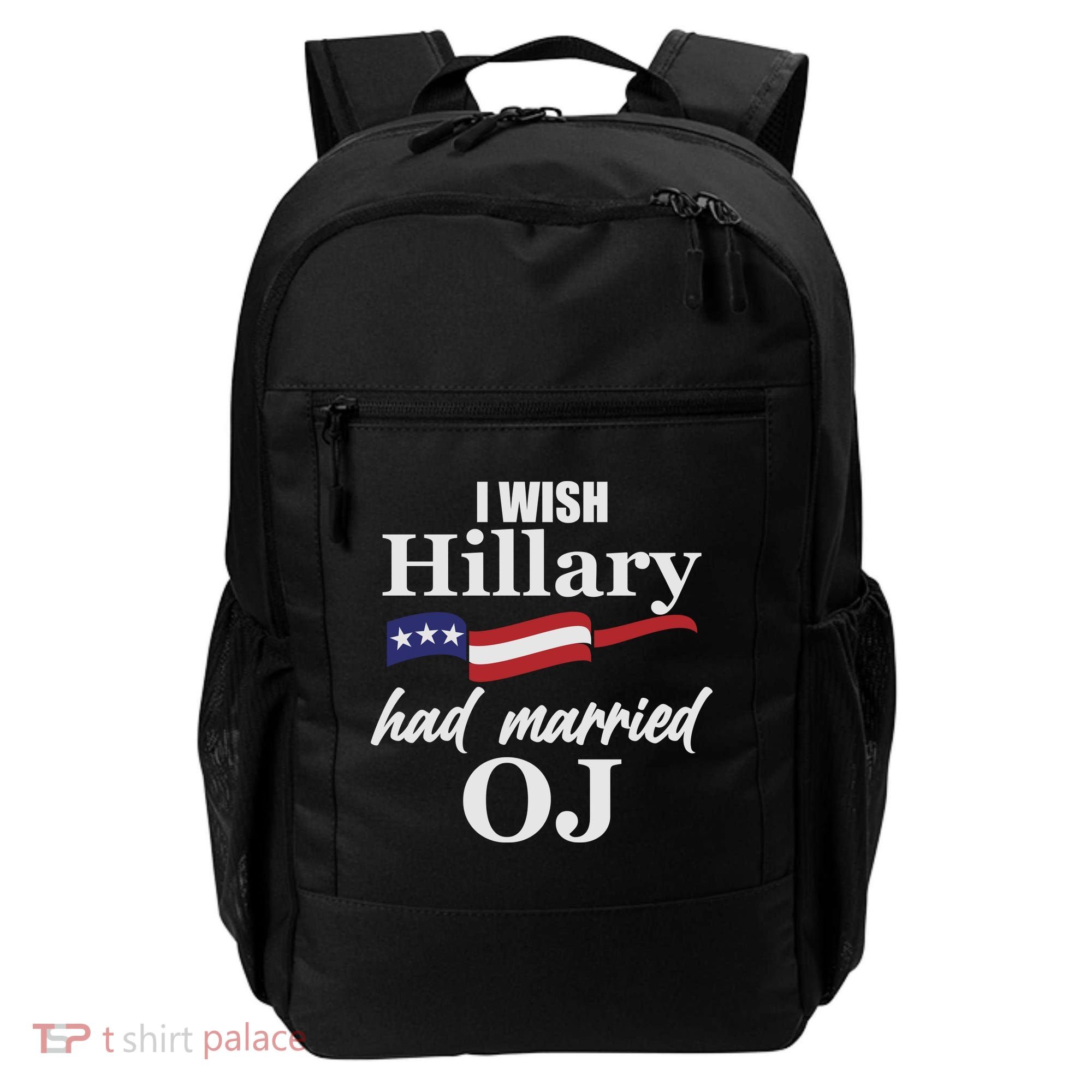 I Wish Hillary Had Married OJ Backpack