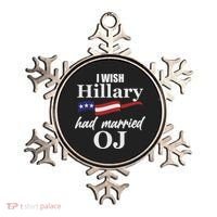 I Wish Hillary Had Married OJ Ornament thumb 0