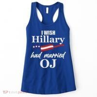 I Wish Hillary Had Married OJ Women's Tank Top thumb 0