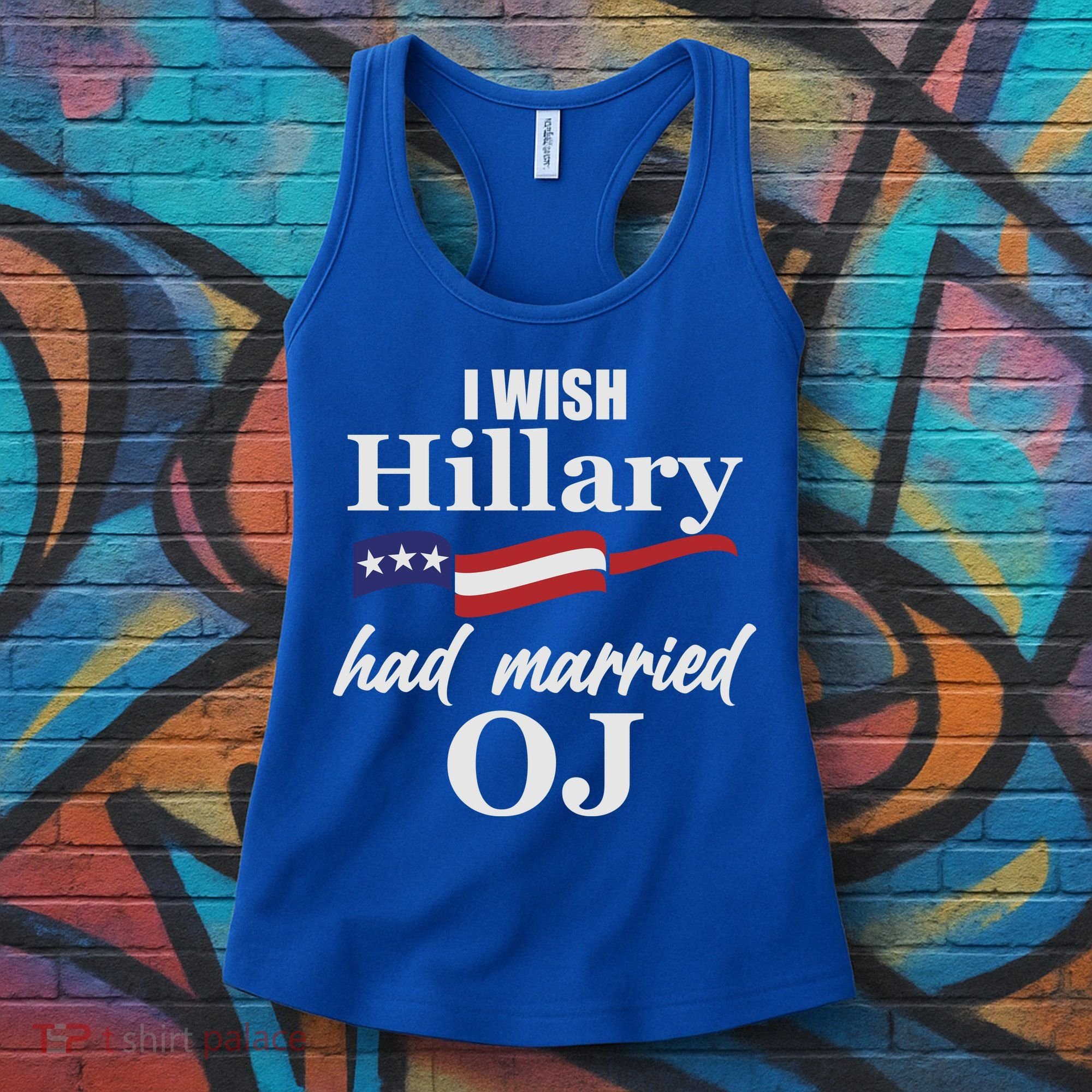 I Wish Hillary Had Married OJ Women's Tank Top