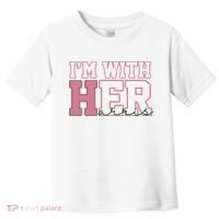 Im With Her Kamala Harris 2024 President Vote Toddler T-Shirt thumb 0