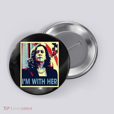 Im With Her Kamala Vote For 2024 President Kamala Harris Button