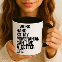I Work Hard So My Pomeranian Can Live A Better Life Coffee Mug thumb 3