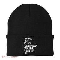 I Work Hard So My Pomeranian Can Live A Better Life Beanie thumb 0