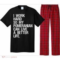 I Work Hard So My Pomeranian Can Live A Better Life Pajama Set thumb 0