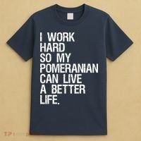 I Work Hard So My Pomeranian Can Live A Better Life T-Shirt thumb 4