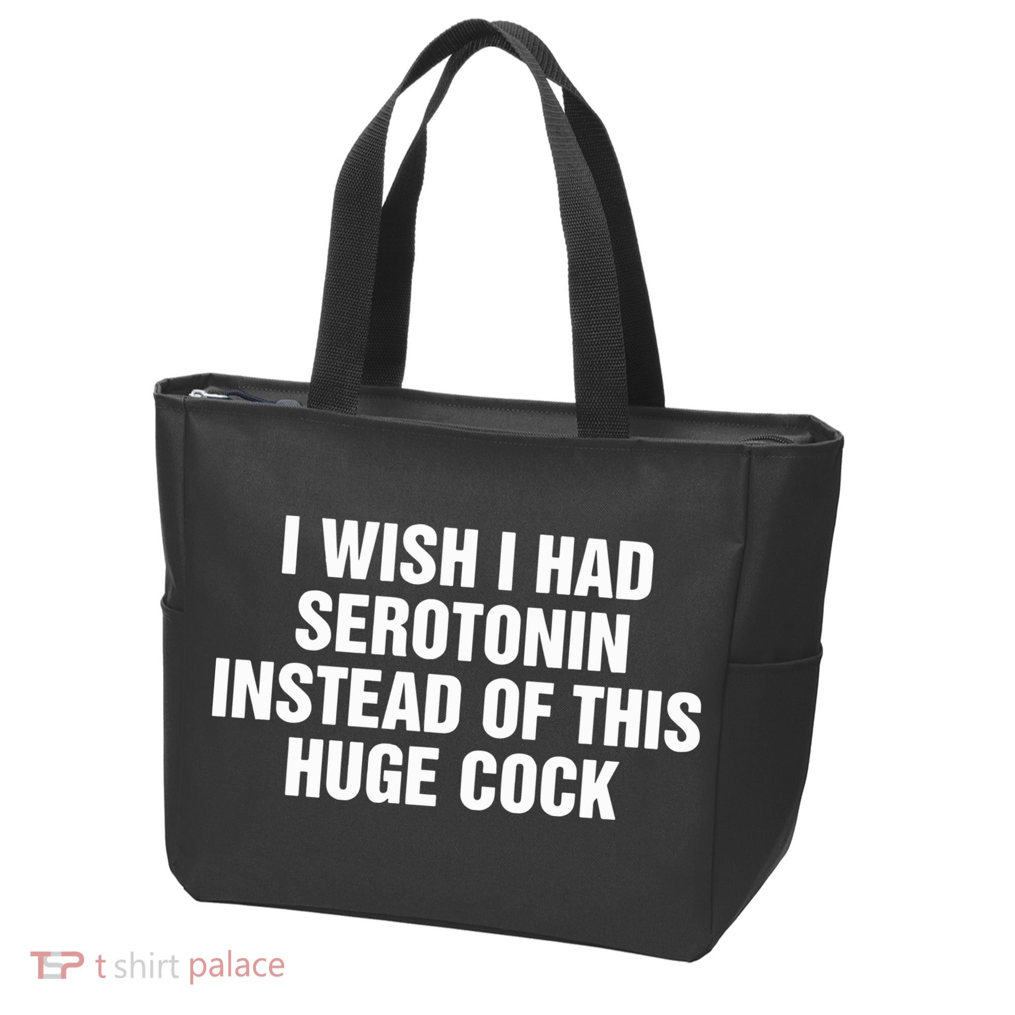 I Wish I Had Serotonin Instead Of This Huge Cock Tote Bag