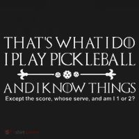 ItS What I Do I Play Pickleball And I Know Things Except Ornament thumb 1