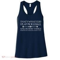 ItS What I Do I Play Pickleball And I Know Things Except Women's Tank Top thumb 0