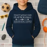 ItS What I Do I Play Pickleball And I Know Things Except Kids Hoodie thumb 2