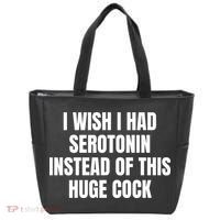I Wish I Had Serotonin Instead Of This Huge Cock Tote Bag thumb 0