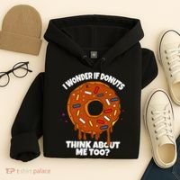 I Wonder If Donuts Think About Me Too | Doughnuts Cute Donut Hoodie thumb 4