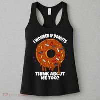 I Wonder If Donuts Think About Me Too | Doughnuts Cute Donut Women's Tank Top thumb 3