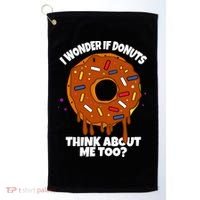 I Wonder If Donuts Think About Me Too | Doughnuts Cute Donut Golf Towel thumb 0